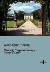 Neunzig Tage in Europa : Reise-Skizzen