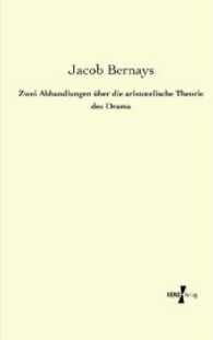 Zwei Abhandlungen uber die aristotelische Theorie des Drama -- Paperback / softback (German Language Edition)