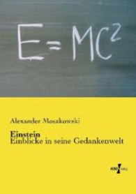 Einstein : Einblicke in seine Gedankenwelt
