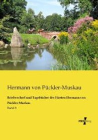 Briefwechsel und Tagebücher des Fürsten Hermann von Pückler-Muskau : Band 5
