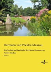 Briefwechsel und Tagebücher des Fürsten Hermann von Pückler-Muskau : Band 7