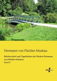 Briefwechsel und Tagebücher des Fürsten Hermann von Pückler-Muskau : Band 8