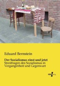 Der Sozialismus einst und jetzt: Streitfragen des Sozialismus in Vergangenheit und Gegenwart
