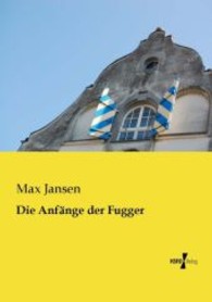 Anfange der Fugger -- Paperback / softback (German Language Edition)
