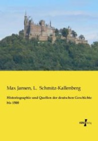Historiographie und Quellen der deutschen Geschichte bis 1500 -- Paperback / softback (German Language Edition)
