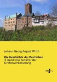 Die Geschichte der Deutschen : 3. Band: Das Zeitalter der Kirchenverbesserung