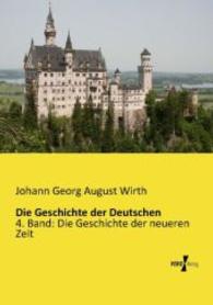 Die Geschichte der Deutschen : 4. Band: Die Geschichte der neueren Zeit