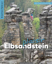 Kletterführer Elbsandstein Plaisir : inkl. App （2., überarb. Aufl. 2022. 464 S. 18.5 cm）