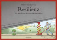 Resilienz : Wie man Krisen übersteht und daran wächst （5. Aufl. 2015. 120 S. 15.5 x 21.5 cm）