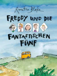 Freddy und die fantastischen Fünf （2015. 32 S. m. zahlr. bunten Bild. 259 mm）