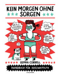 Kein Morgen ohne Sorgen : Handbuch für Verzweifelte （2016. 104 S. 20.5 cm）