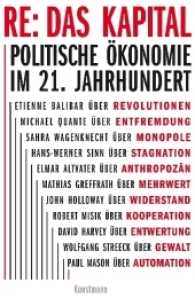 RE: Das Kapital : Politische &Ouml;konomie im 21. Jahrhundert （2. Aufl. 2017. 240 S. 21.4 cm）