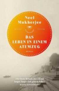 Das Leben in einem Atemzug : Roman （2018. 352 S. 21.5 cm）