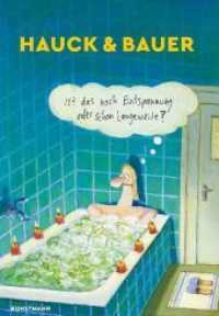 Ist das noch Entspannung oder schon Langeweile? （2018. 224 S. 23.3 cm）