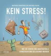 Kein Stress! : Wie Sie Stress und Angstgefühle bewältigen und gelassener werden （2019. 204 S. 226 mm）