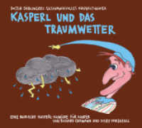 Kasperl und das Traumwetter, 1 Audio-CD : 71 Min. （2. Aufl. 2020. 12.5 x 14 cm）