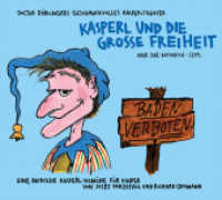 Kasperl und die Grosse Freiheit, 1 Audio-CD : Oder der Baywatch-Seppl. 47 Min. （2020. 12.5 x 14 cm）