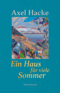 Ein Haus für viele Sommer （2022. 256 S. 195 mm）