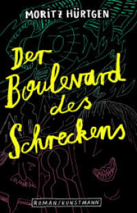 Der Boulevard des Schreckens （2022. 304 S. 195 mm）