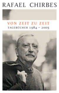 Von Zeit zu Zeit : Tagebücher 1984-2005 （2022. 472 S. 220 mm）