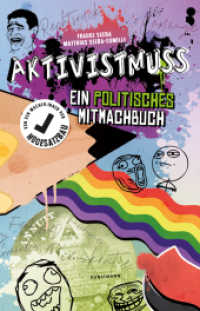 Aktivistmuss : Ein politisches Mitmachbuch （2023. 368 S. 210 mm）