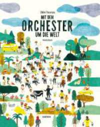 Mit dem Orchester um die Welt : Wimmelbuch. Spielzeugbuch.Bilderbuch. （2023. 32 S. 325 mm）