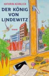 Der König von Lindewitz （2024. 304 S. 215 mm）
