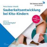Sauberkeitsentwicklung bei Kita-Kindern, 1 Audio-CD : 80 Min.. CD Standard Audio Format.Ungekürzte Ausgabe.Lesung （2016. 12 S. 8 S. Booklet. 12.5 x 14.2 cm）