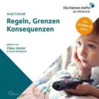 Regeln, Grenzen, Konsequenzen, 1 Audio-CD : 75 Min.. CD Standard Audio Format.Ungekürzte Ausgabe.Lesung (Die kleinen Hefte als Hörbücher .6) （2017. 8 S. 146 x 131 mm）