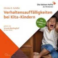 Verhaltensauffälligkeiten bei Kita-Kindern, 1 Audio-CD : Die schnelle Hilfe!. 81 Min.. CD Standard Audio Format.Ungekürzte Ausgabe.Lesung (Die schnelle Hilfe! .8) （2018. 8 S. 12.5 x 14.2 cm）