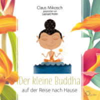 Der kleine Buddha auf der Reise nach Hause, 3 Audio-CD : 197 Min.. CD Standard Audio Format.Ungekürzte Ausgabe.Lesung (Lebenshilfe) （2021. 8 S. 12.5 x 14.2 cm）