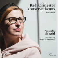Radikalisierter Konservatismus, 3 Audio-CD : Eine Analyse. 220 Min.. CD Standard Audio Format.Ungekürzte Ausgabe.Lesung (Politik & Gesellschaft) （2021. 24 S. 12.5 x 14.2 cm）