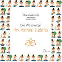 Die Weisheiten des kleinen Buddha, 1 Audio-CD : 55 Min.. CD Standard Audio Format.Ungekürzte Ausgabe.Lesung (Lebenshilfe) （2022. 1 S. 12.5 x 14.2 cm）