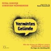 Vermintes Gelände - Wie der Krieg um Wörter unsere Gesellschaft verändert, 6 Audio-CD : Die Folgen der Identitätspolitik. 440 Min.. CD Standard Audio Format.Ungekürzte Ausgabe.Lesung (Politik & Gesellschaft) （2022. 12 S. 12.5 x 14.2 cm）