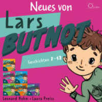 Neues von Lars Butnot, 1 Audio-CD : 6 Geschichten erzählt für Kinder ab 3 Jahren. 75 Min.. CD Standard Audio Format.Ungekürzte Ausgabe.Lesung (Lars BUTNOT 2) （2024. 4 S. 12.5 x 14.2 cm）