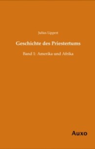 Geschichte des Priestertums Bd.1 : Amerika und Afrika （Nachdr. 2013. 576 S. 200 mm）