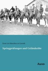 Springprüfungen und Geländeritte （Nachdruck der Ausgabe von 1911. 2014. 256 S. 210 mm）
