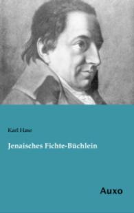 Jenaisches Fichte-B&uuml;chlein （Nachdruck der Ausgabe von 1856. 2014. 116 S. 200 mm）