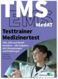 Testtrainer Medizinertest: TMS, EMS und MedAT bestehen : Die optimale Vorbereitung auf das Auswahlverfahren für medizinische Studiengänge | Testsimulationen mit allen Lösungswegen und Erklärungen （2. Aufl. 2025. 460 S. 26 cm）