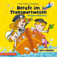 Berufe im Transportwesen - Transport Professions,  m. mp3-Datei (Pinos Kinderratebücher) （1. Aufl. 2015. 28 S. m. farb. Illustr. 145 mm）