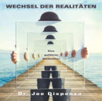 Wechsel der Realitäten, Audio-CD : Eine geführte Meditation. 65 Min. （2020. 143 x 141 mm）