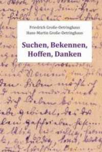 Suchen, Bekennen, Hoffen, Danken （2016. 298 S. 18.5 cm）