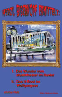 Herzl Biberkopf ermittelt : Das Wunder vom Musiktheater im Revier / Das U-Boot im Wolfgangsee （2016. 74 S. 18 cm）