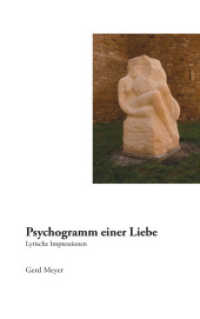 Psychogramm einer Liebe : Lyrische Impressionen （2016. 180 S. 18.5 cm）