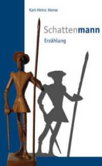 Schattenmann : Erzählung （2017. 156 S. 21 cm）