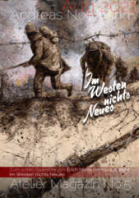 Atelier Magazin No. 5 : Im Westen nichts Neues （2021. 20 S. 50 Abb. 29.7 cm）