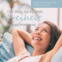 Der Weg zur inneren Freiheit, Audio-CD : Musik zur Selbstheilung. 71 Min. （2022. 12.5 x 14 cm）