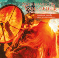 Schamanische Trancemusik, Audio-CD, Audio-CD : für Visions- und Seelenreisen. 66 Min. （2022. 10 x 149 mm）