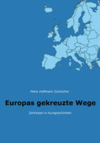 Europas gekreuzte Wege : Zeitreisen in Kurzgeschichten （2022. 164 S. 21 cm）