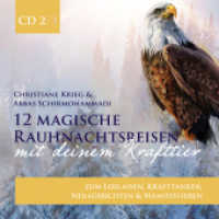 12 magische Rauhnachtsreisen mit deinem Krafttier -CD 2- : zum Loslassen, Krafttanken, Neuausrichten und Manifestieren. 62 Min. （2022. 12.5 x 14 cm）